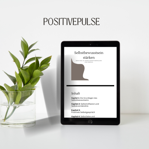 PositivePulse - Dein Weg zu mehr Selbstvertrauen und Erfolg